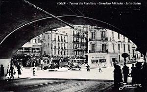 Alger - Tunnel des Facultees - Carrefour Michelet-Saint-Saens
